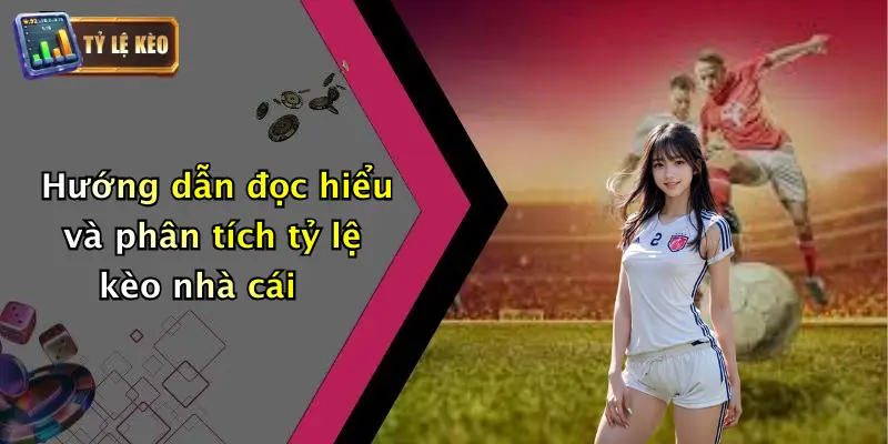Tỷ Lệ Kèo